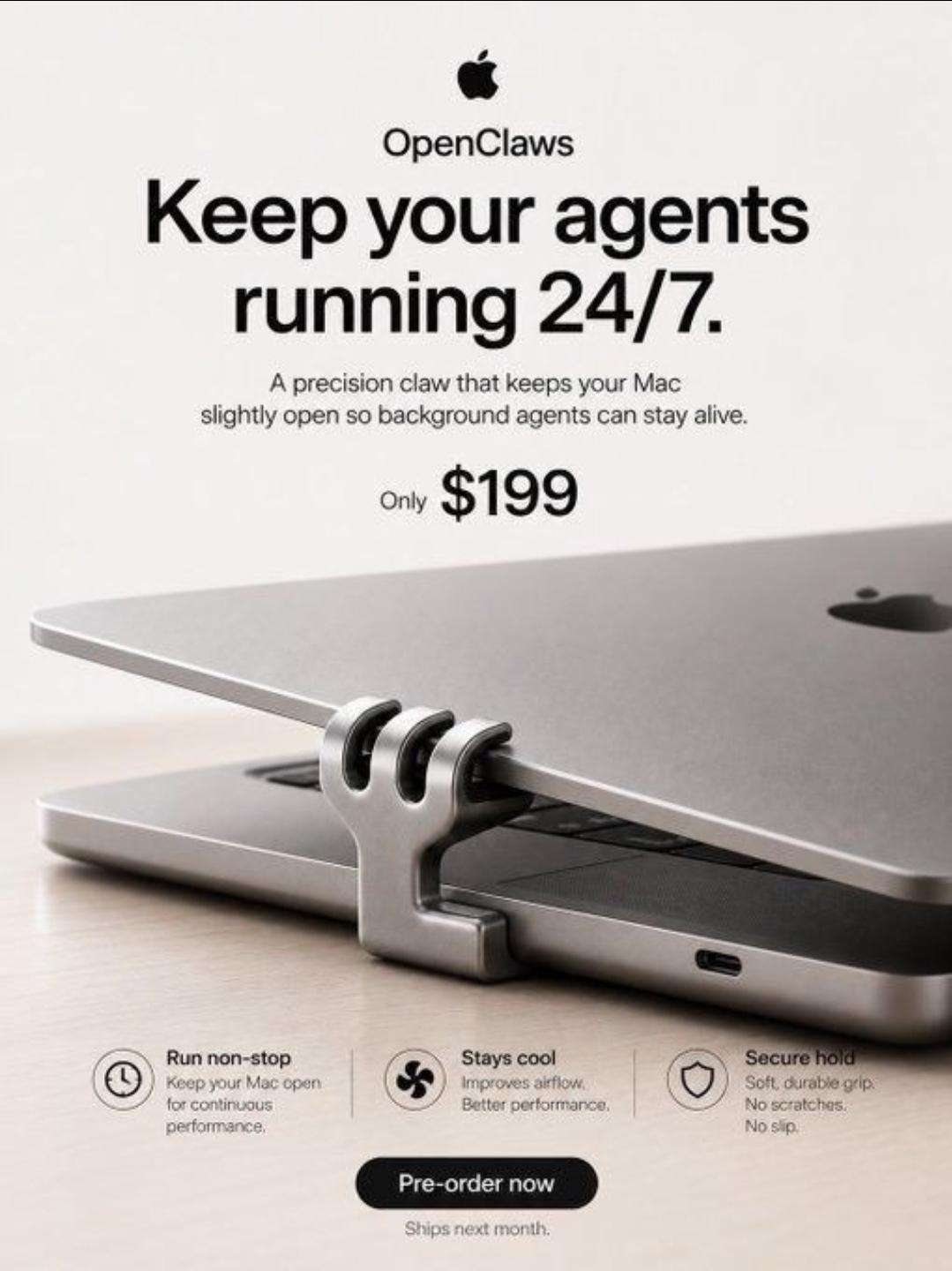 Satirical OpenClaws product advertisement showing a small metal claw holding a MacBook slightly open so background agents can stay alive